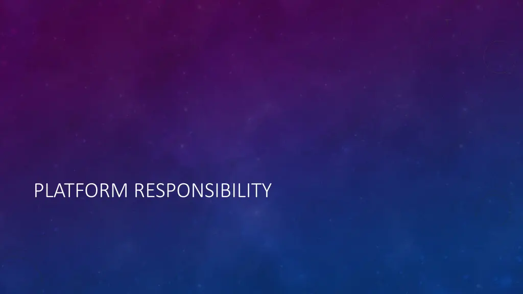 platform responsibility