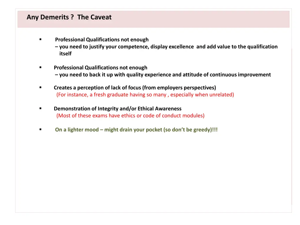 any demerits the caveat