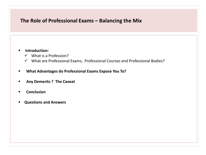 the role of professional exams balancing the mix