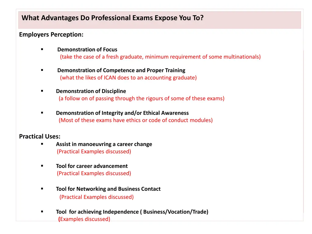 what advantages do professional exams expose