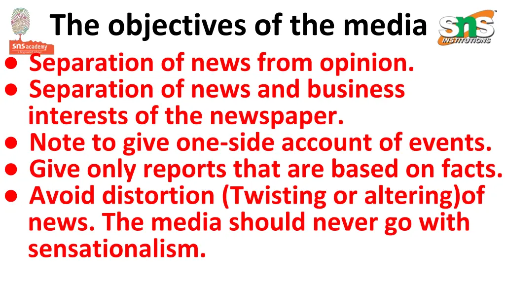 the objectives of the media separation of news