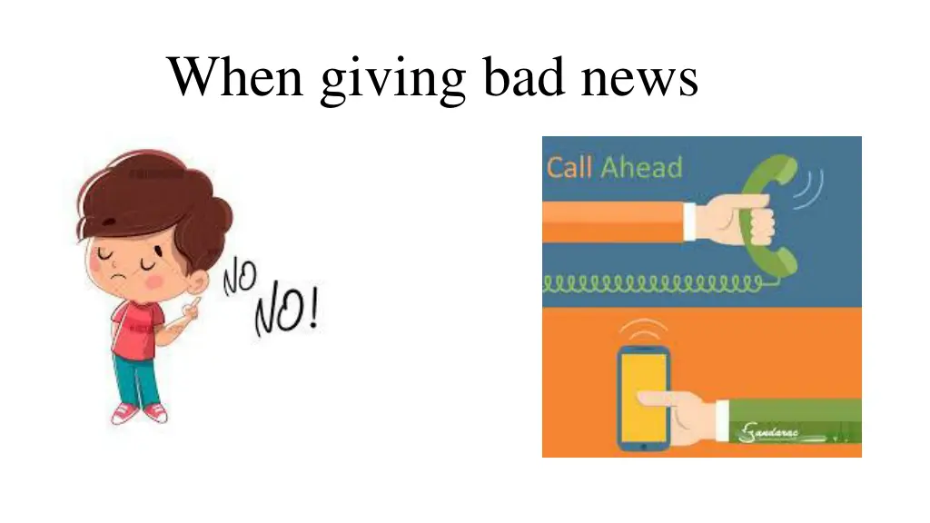 when giving bad news