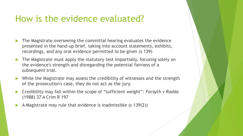 how is the evidence evaluated