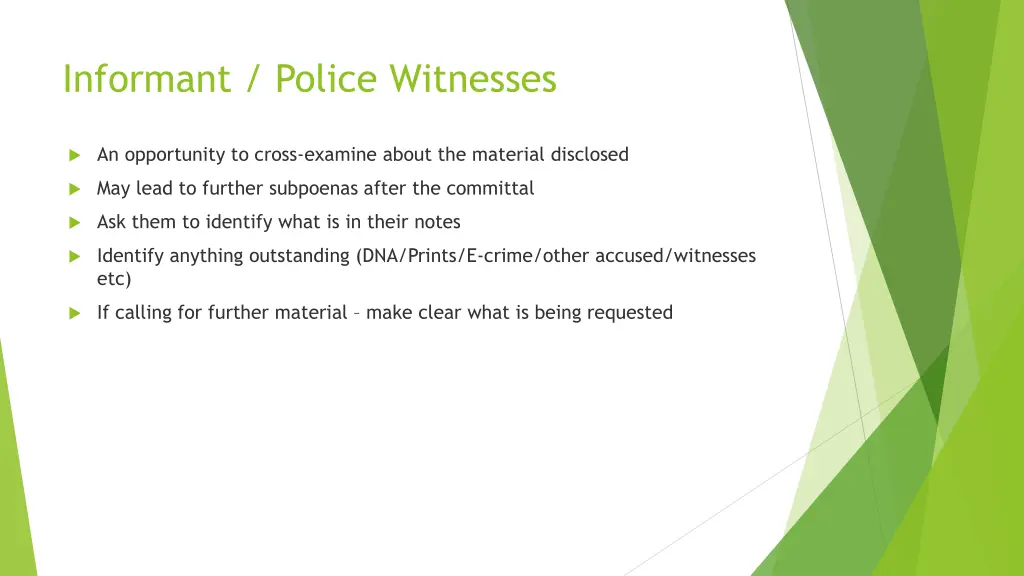 informant police witnesses