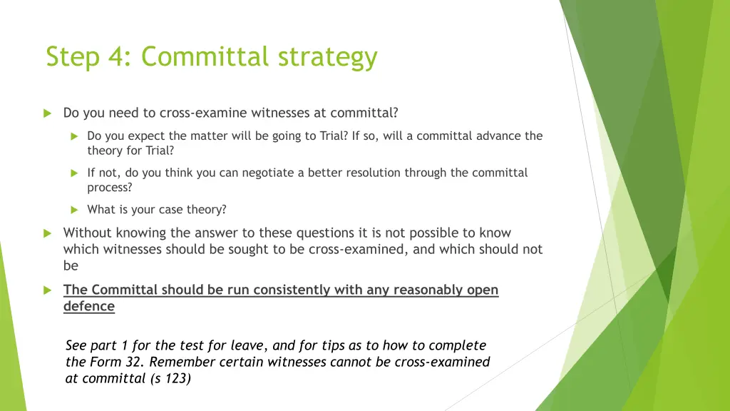 step 4 committal strategy