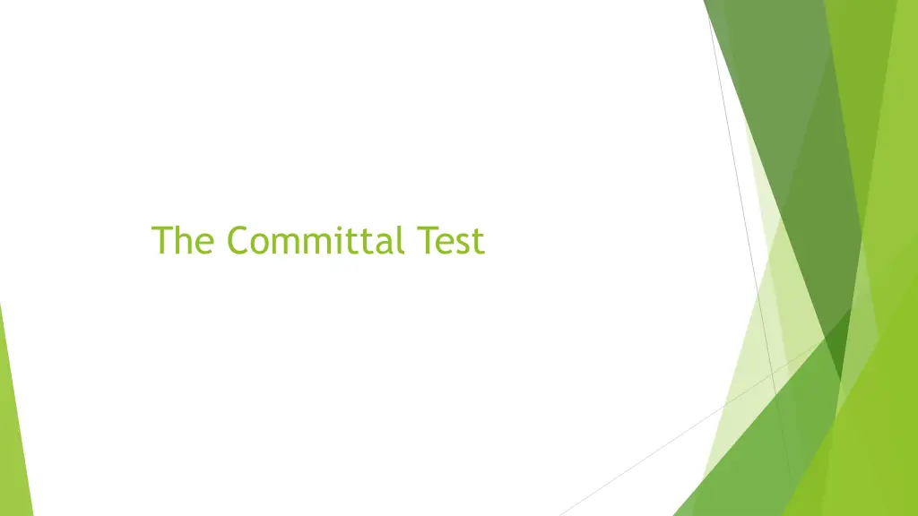 the committal test