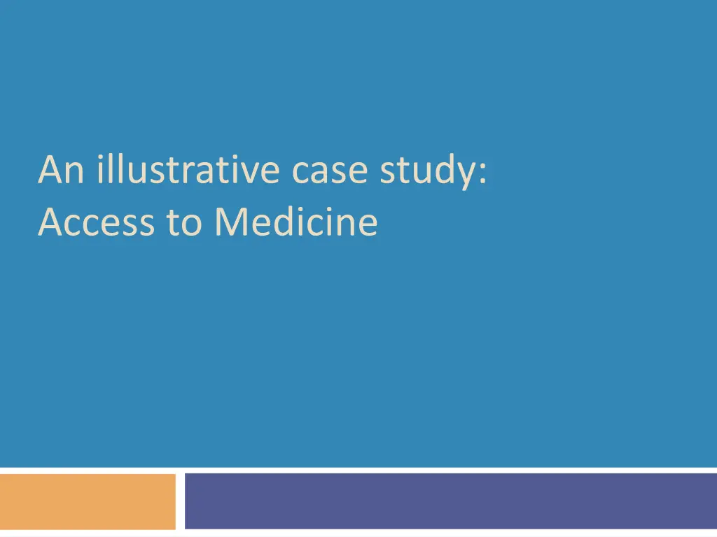 an illustrative case study access to medicine