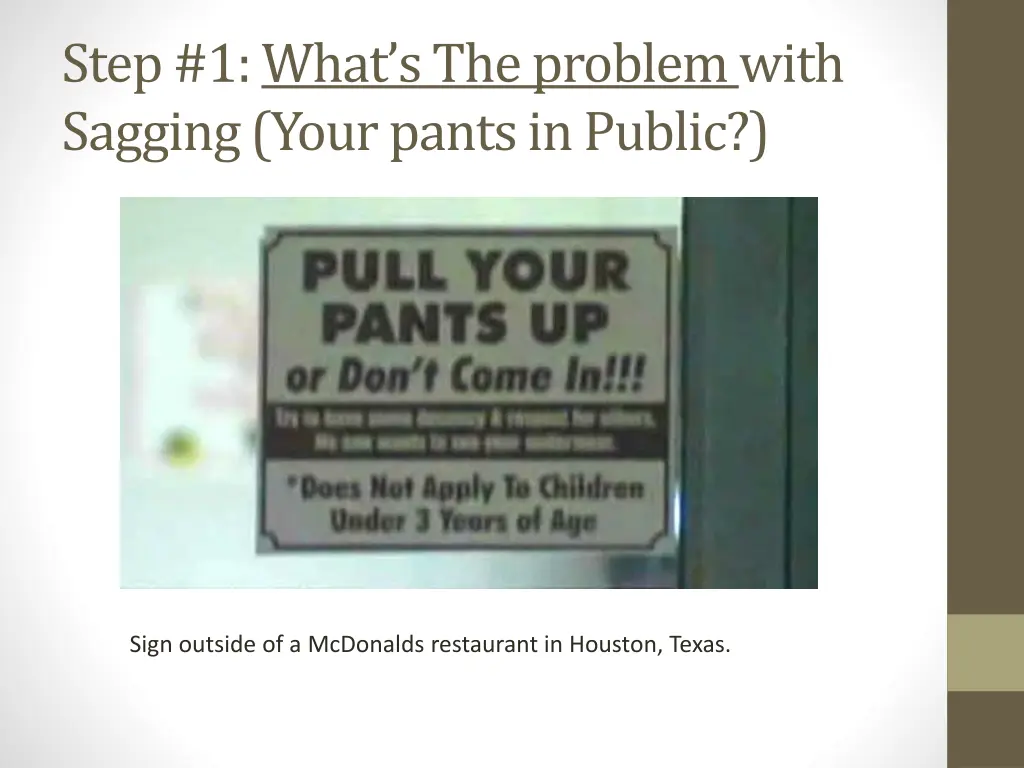 step 1 what s the problem with sagging your pants