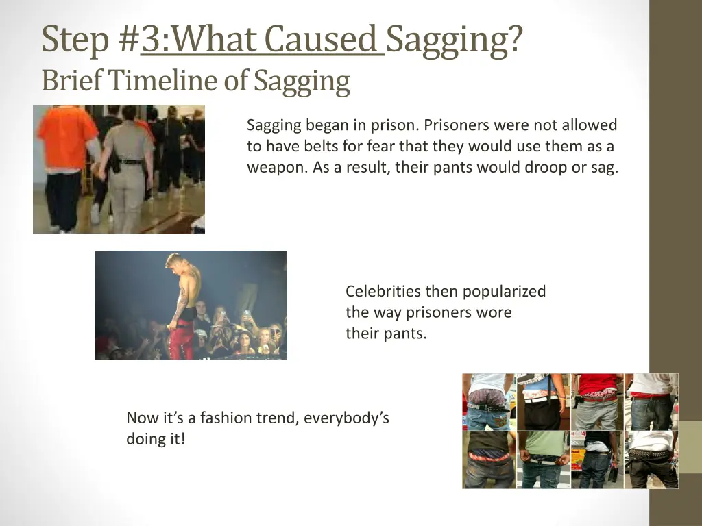 step 3 what caused sagging brief timeline