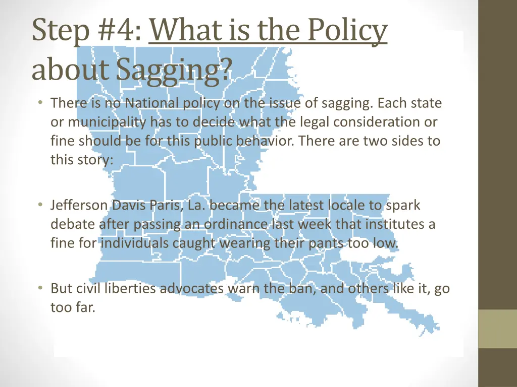 step 4 what is the policy about sagging there