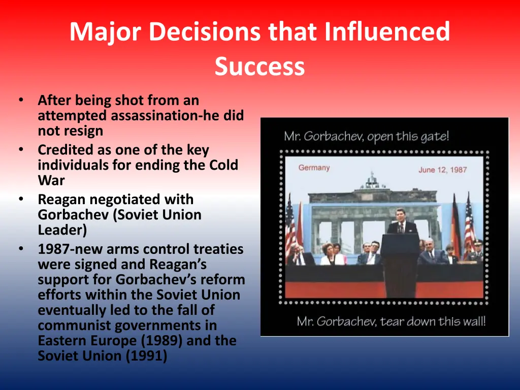 major decisions that influenced success