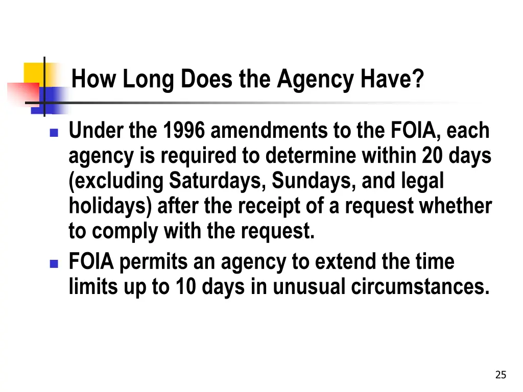 how long does the agency have