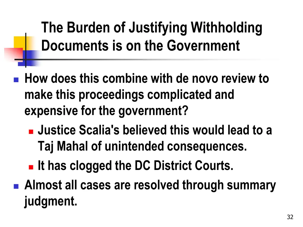 the burden of justifying withholding documents