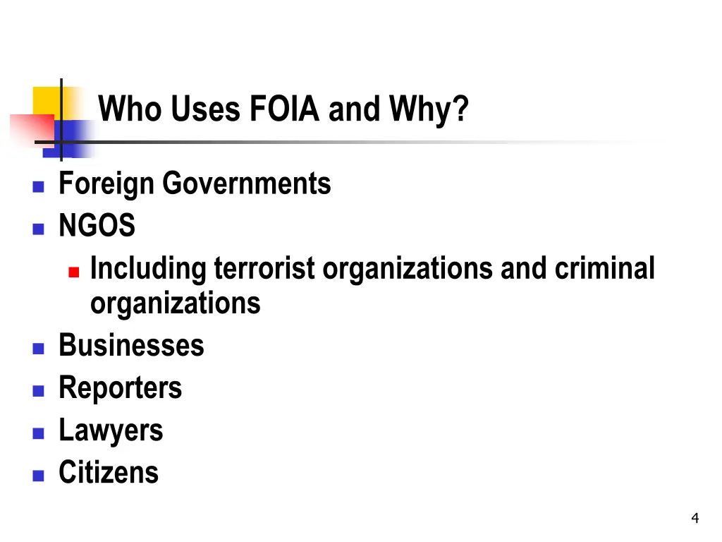 who uses foia and why
