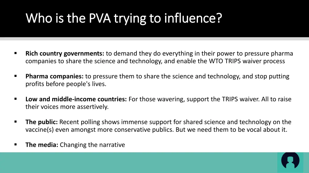 who is the pva trying to influence