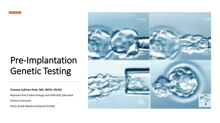 pre pre implantation implantation genetic testing