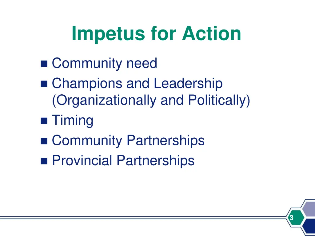 impetus for action