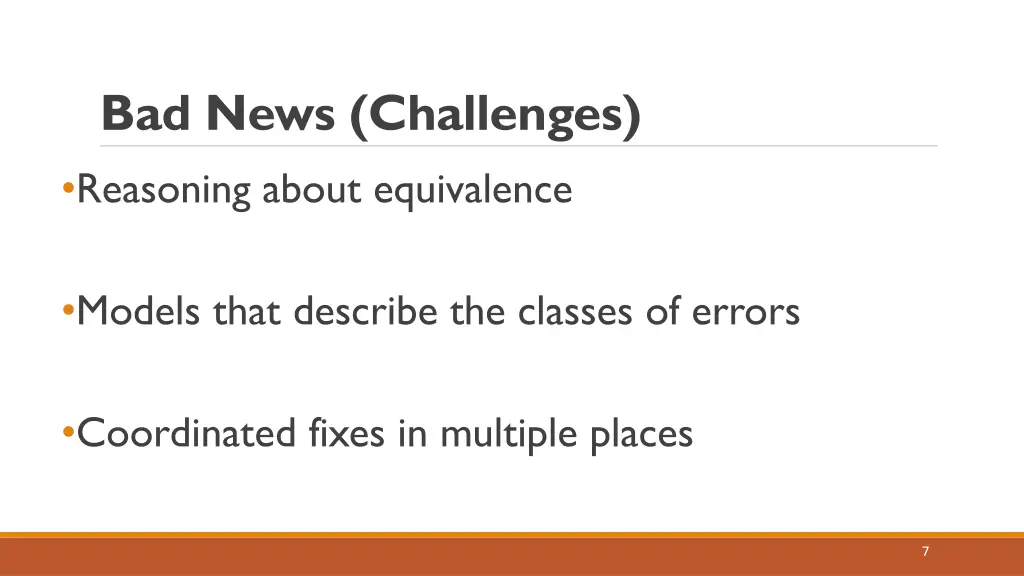 bad news challenges reasoning about equivalence
