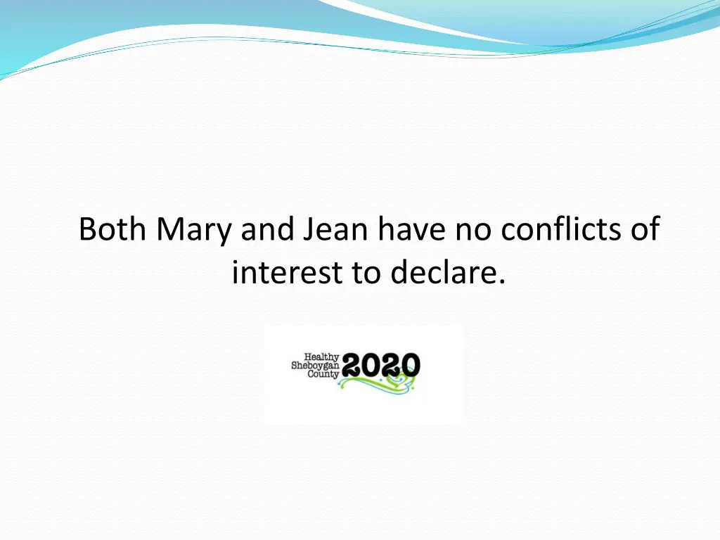 both mary and jean have no conflicts of interest