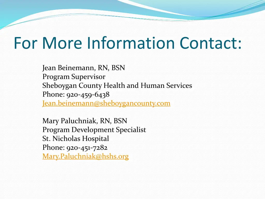 for more information contact