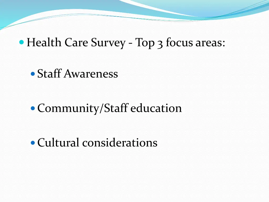 health care survey top 3 focus areas