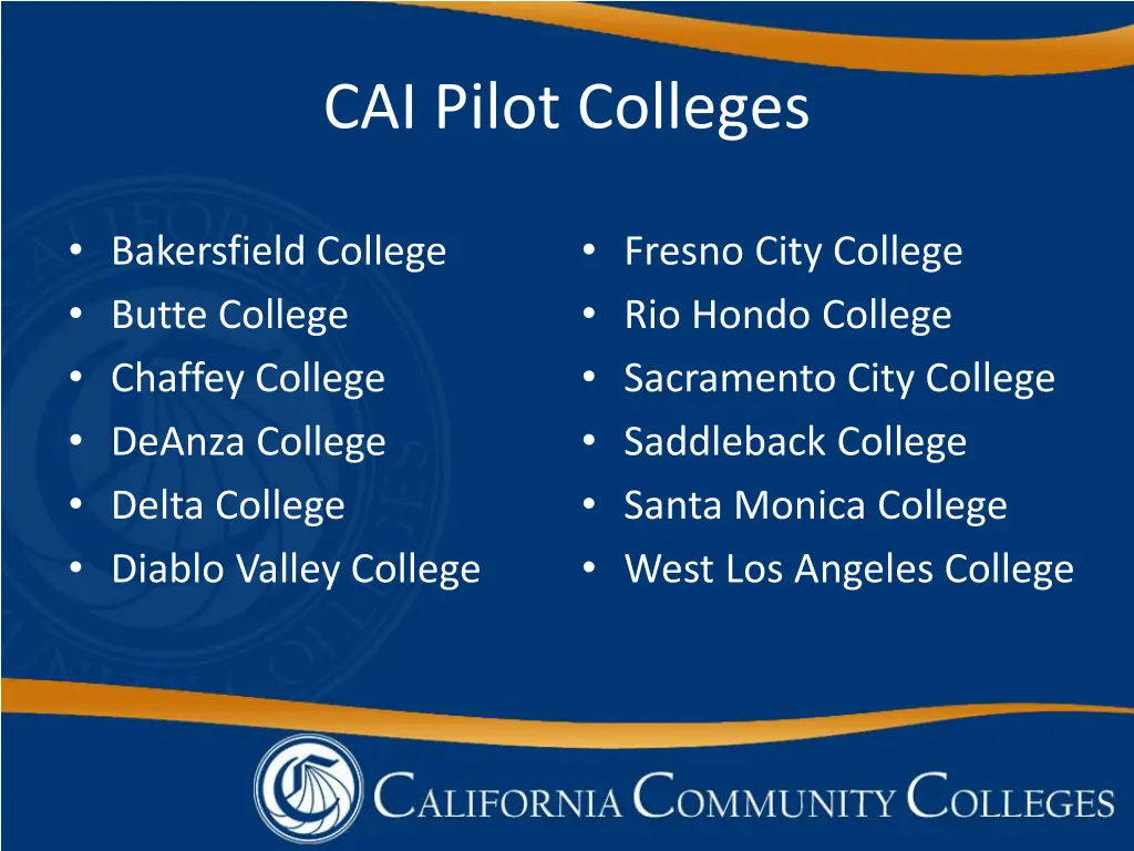 cai pilot colleges