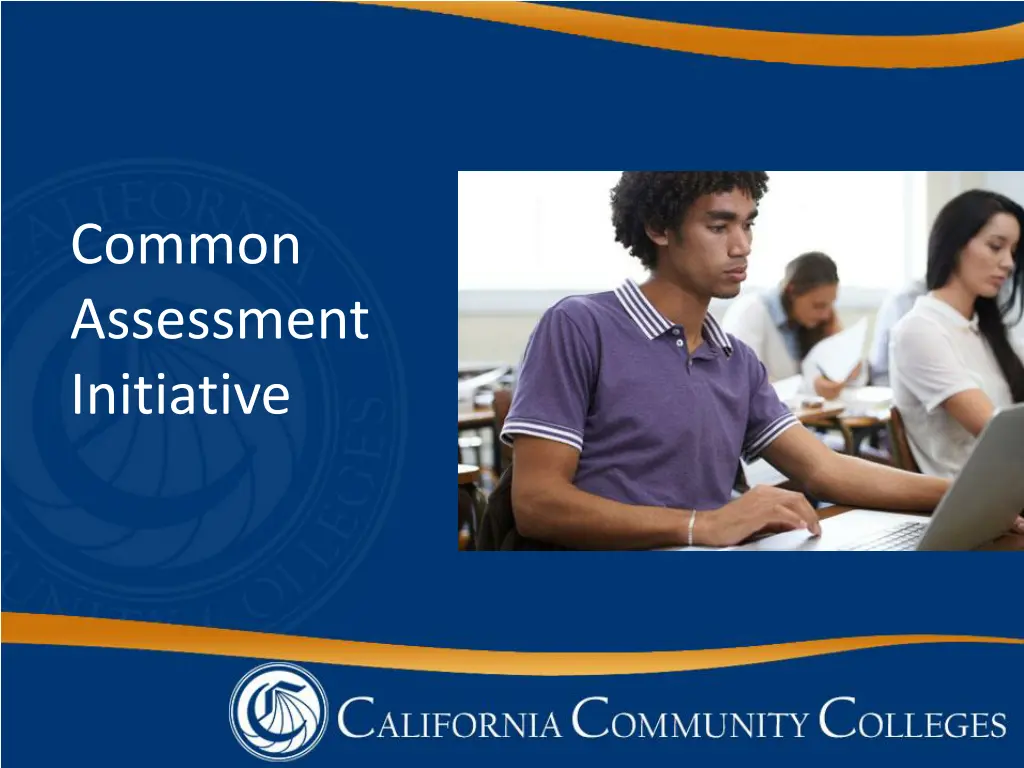 common assessment initiative
