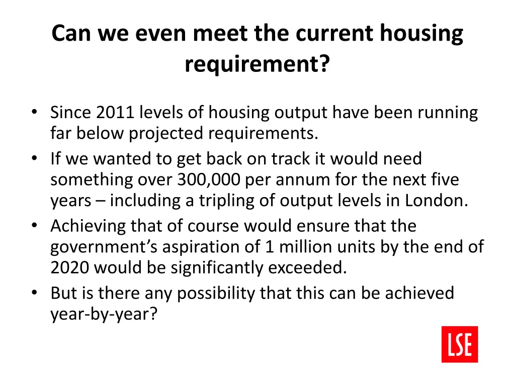 can we even meet the current housing requirement