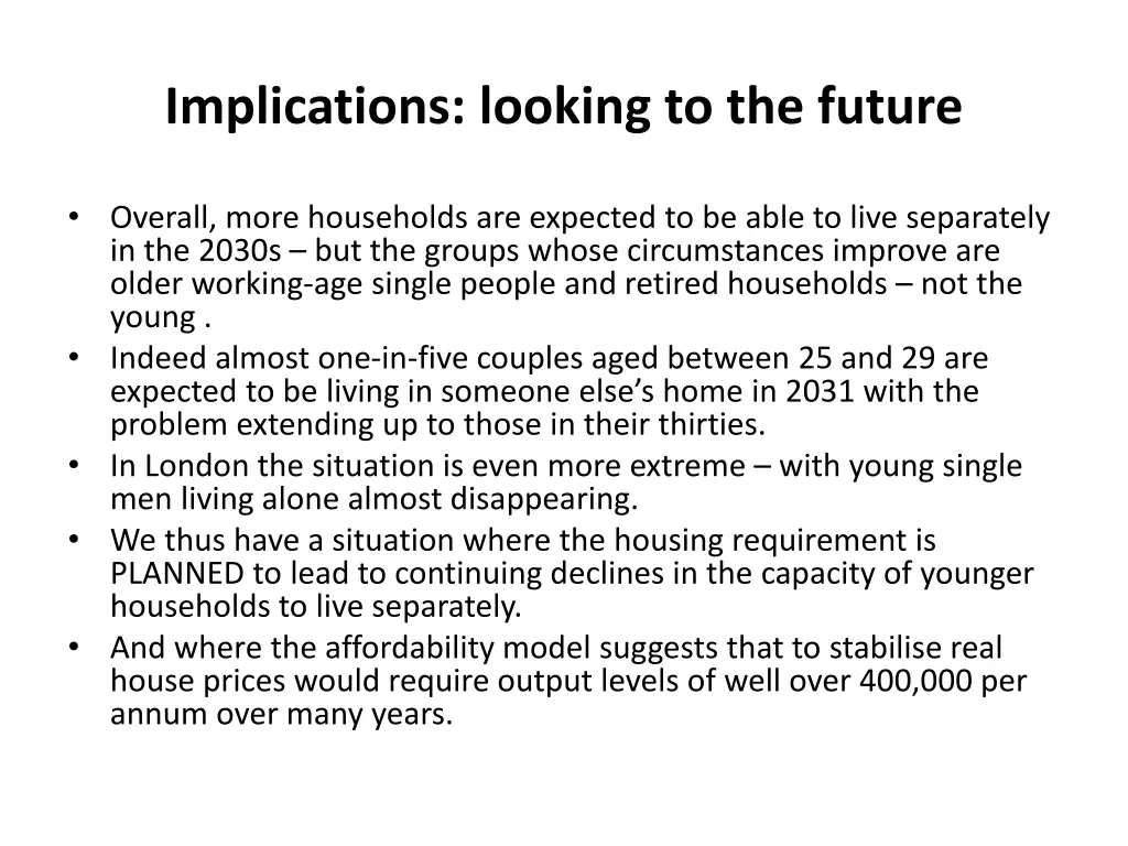 implications looking to the future
