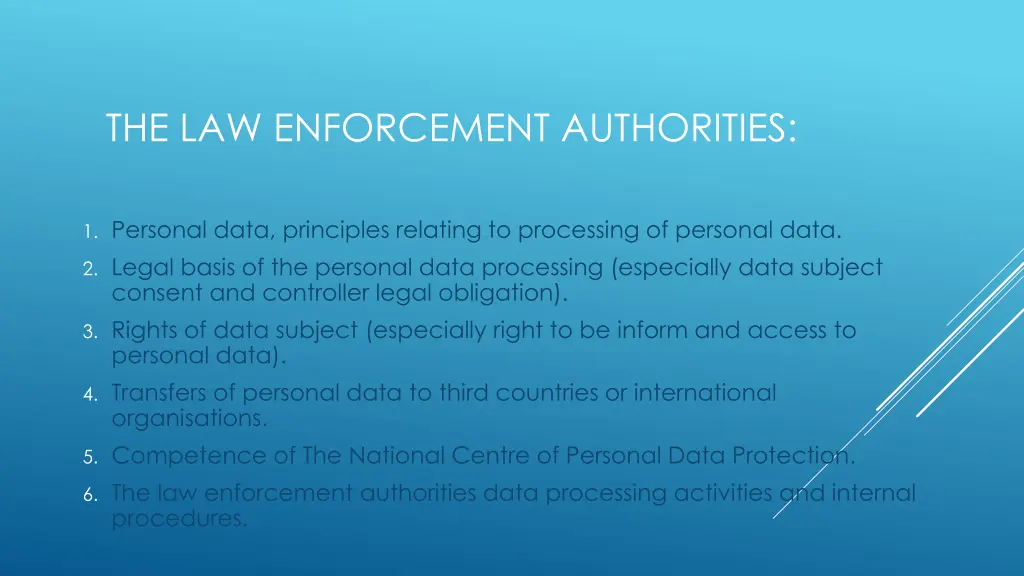 the law enforcement authorities