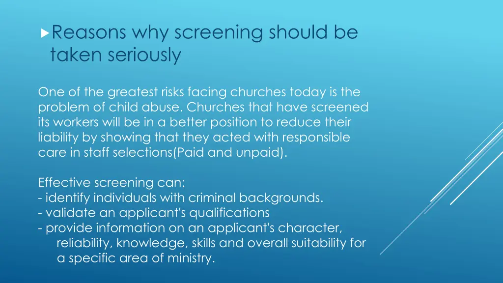 reasons why screening should be taken seriously