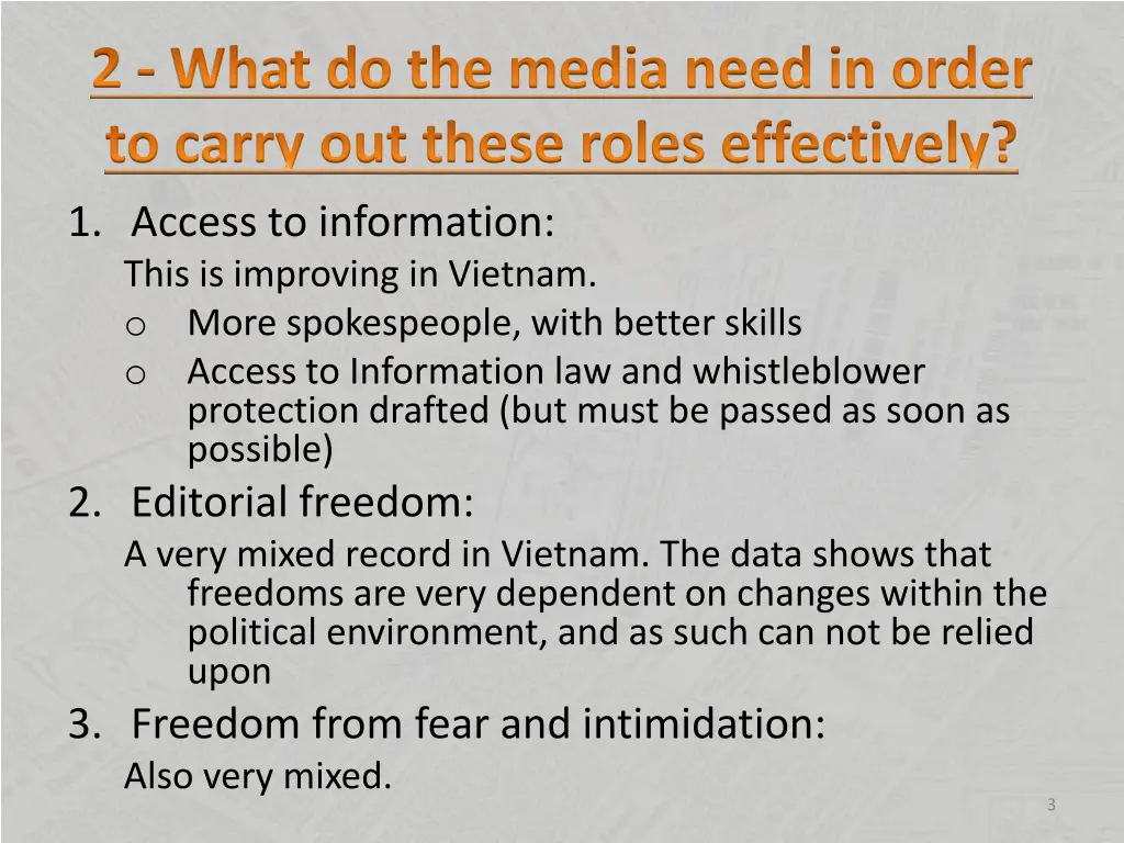 2 what do the media need in order to carry