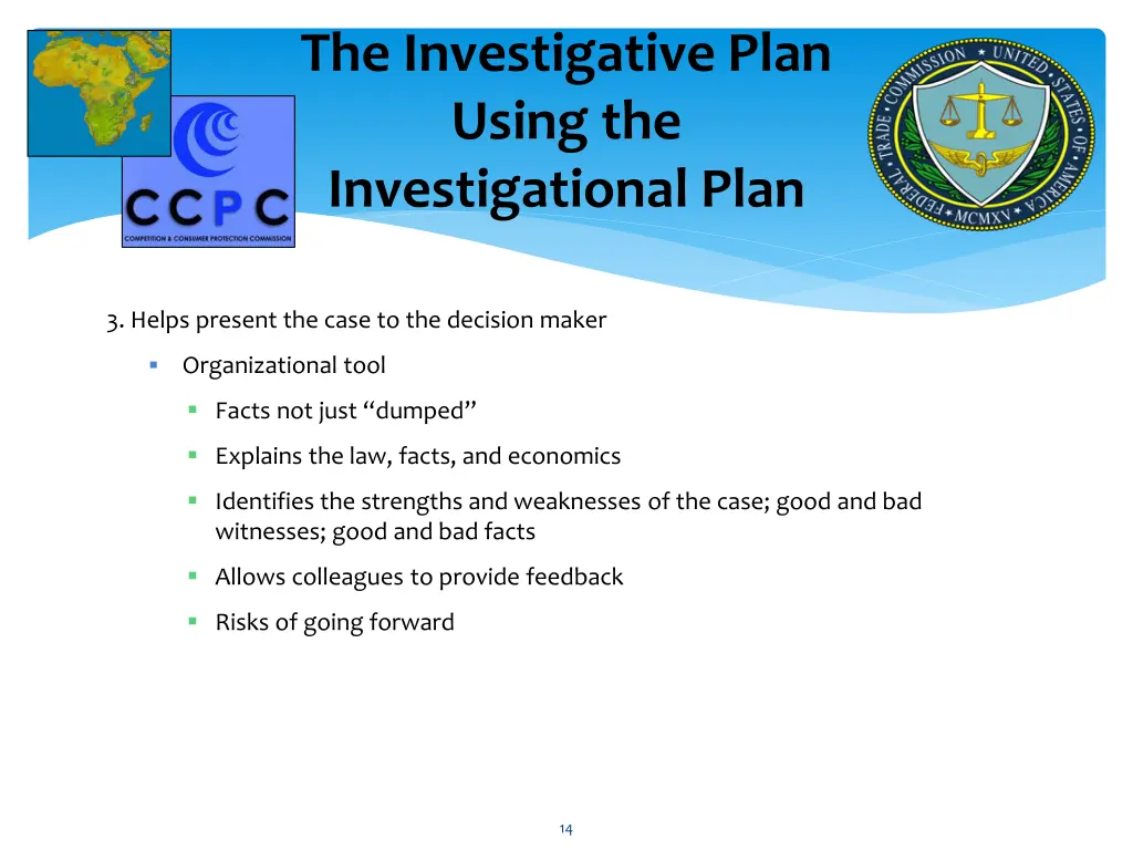 the investigative plan using the investigational 1