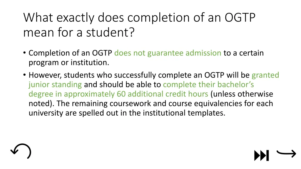 what exactly does completion of an ogtp mean