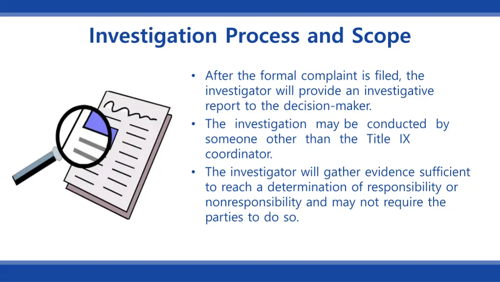 investigation process and scope