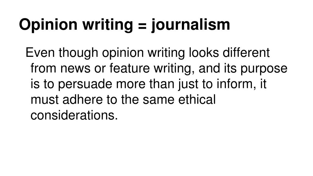 opinion writing journalism