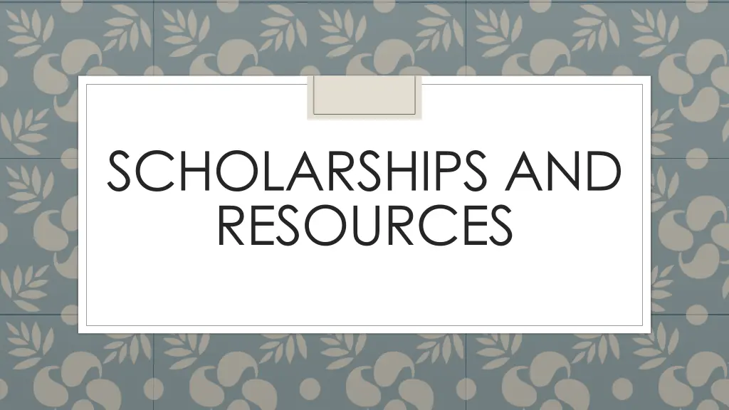 scholarships and resources