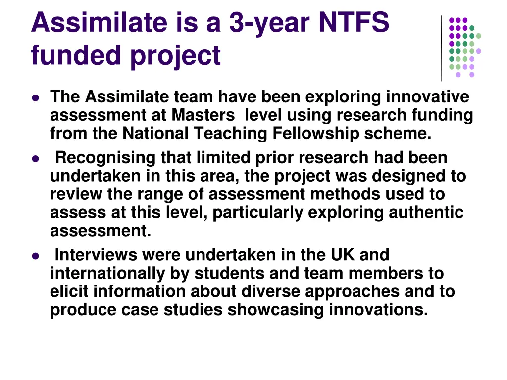 assimilate is a 3 year ntfs funded project