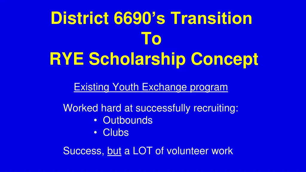 district 6690 s transition to rye scholarship