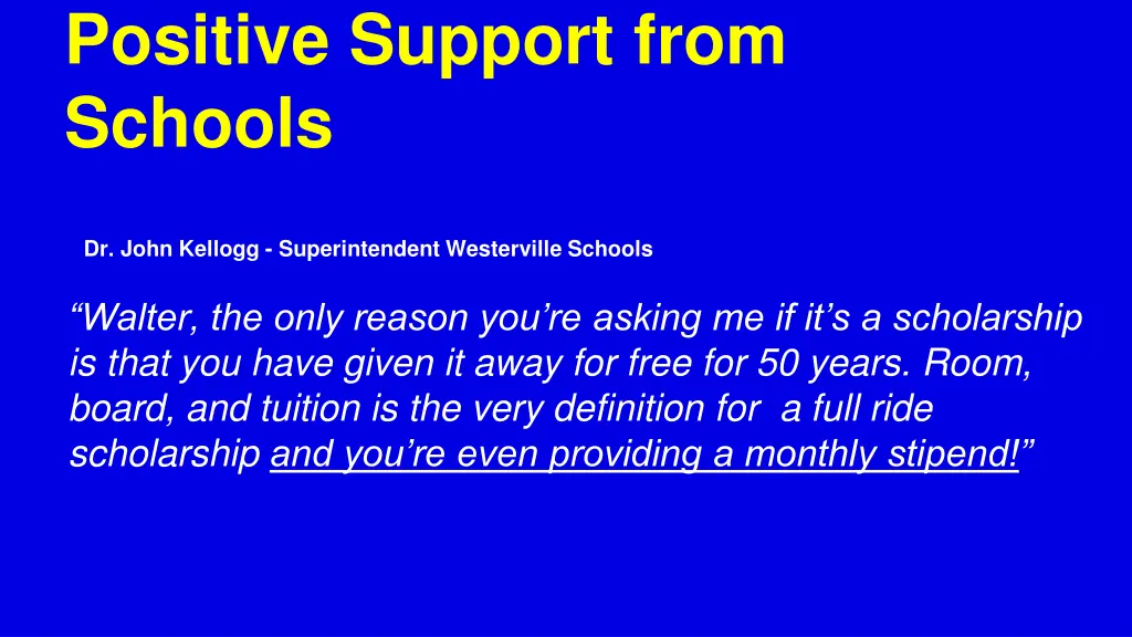 positive support from schools