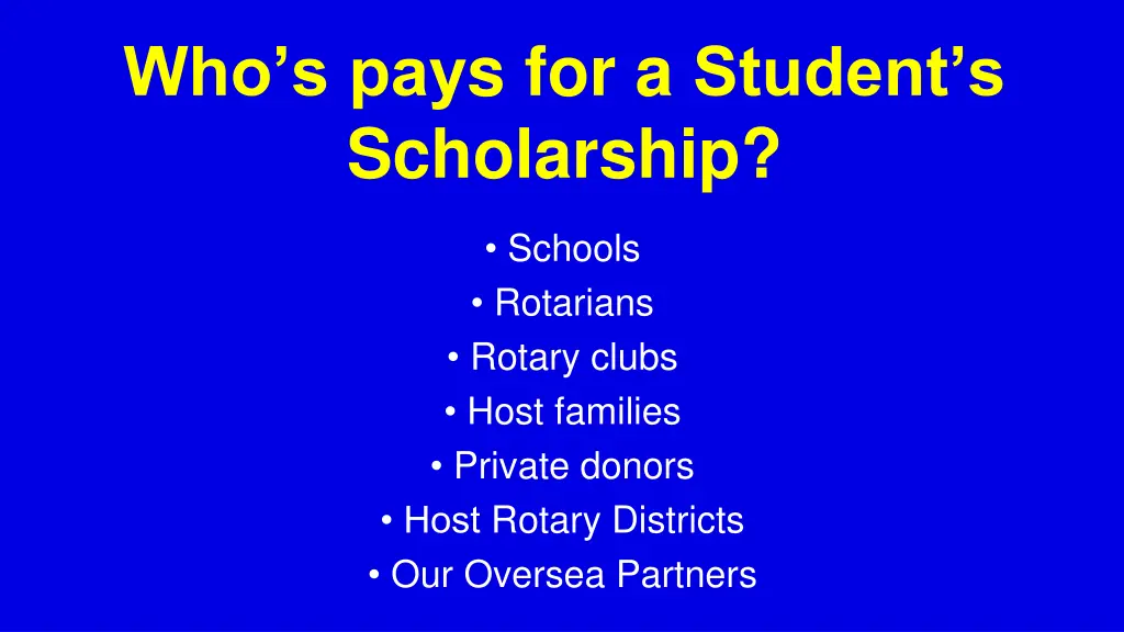 who s pay s for a student s scholarship