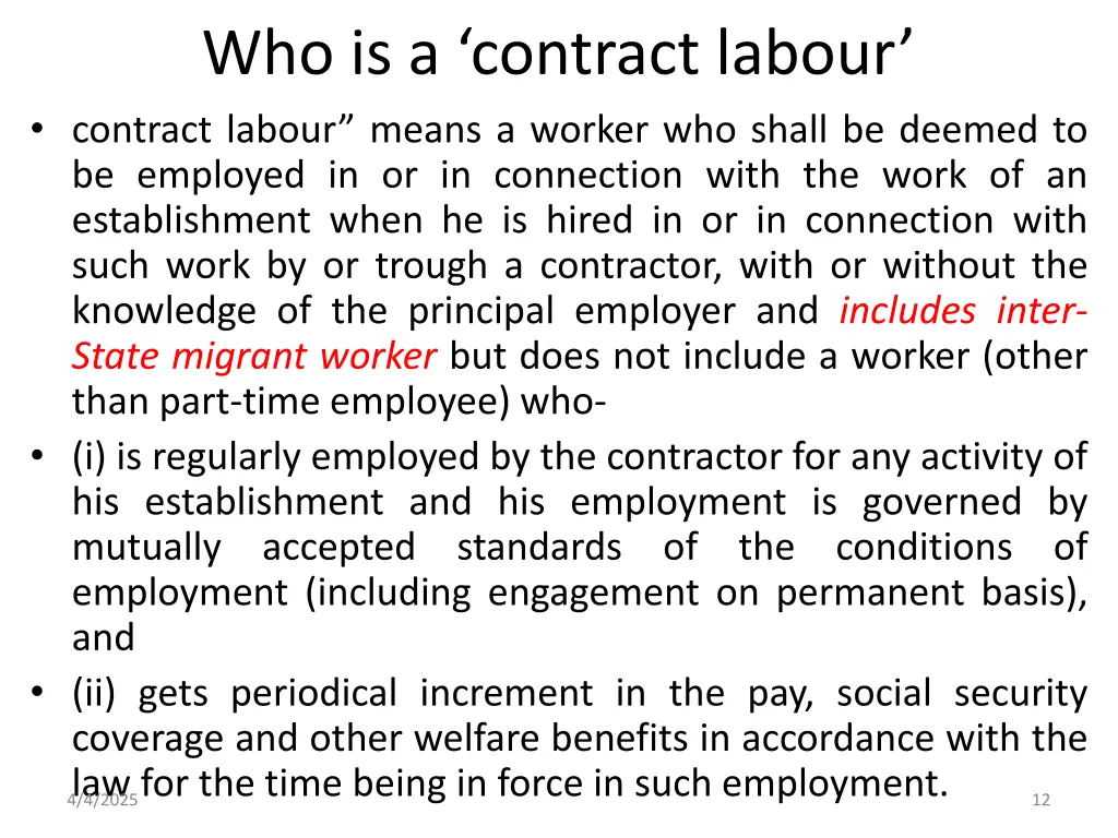 who is a contract labour contract labour means