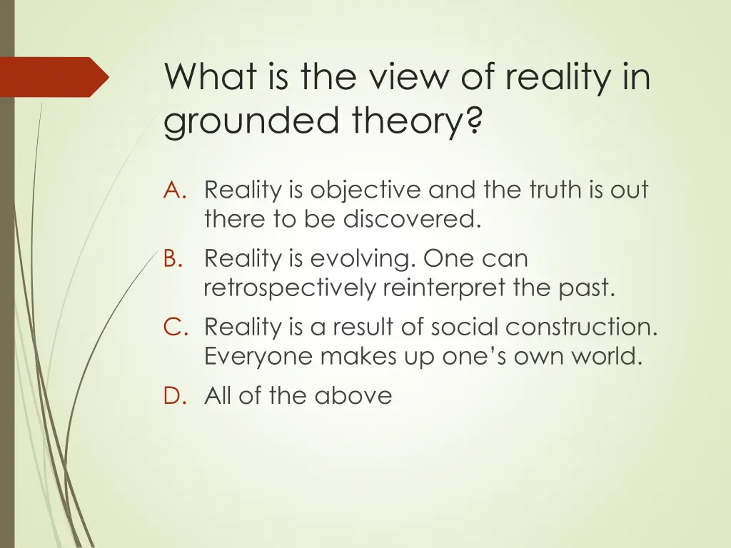 what is the view of reality in grounded theory