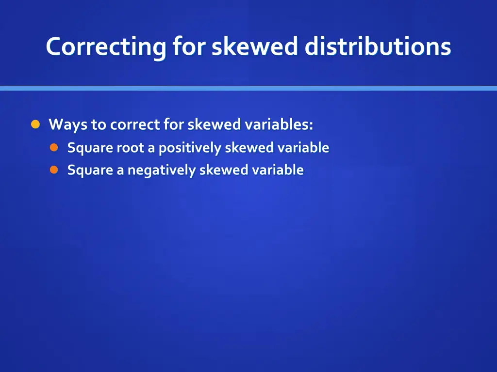 correcting for skewed distributions