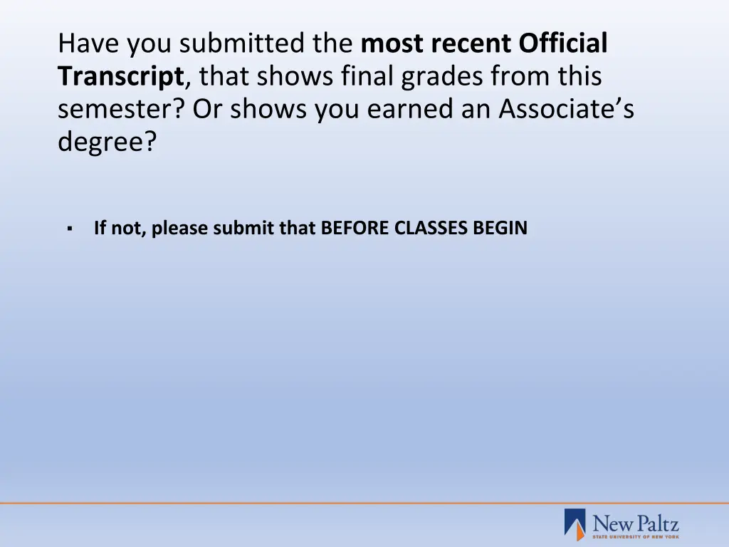 have you submitted the most recent official