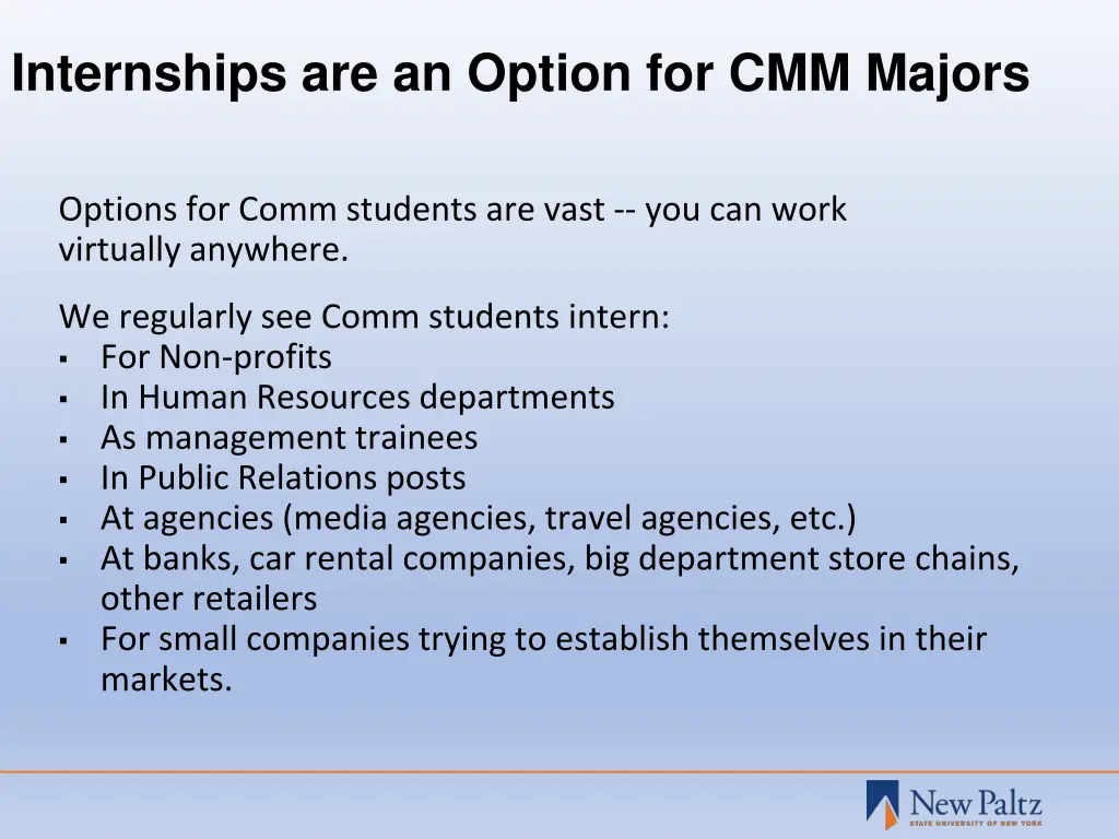 internships are an option for cmm majors