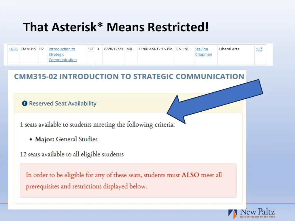 that asterisk means restricted