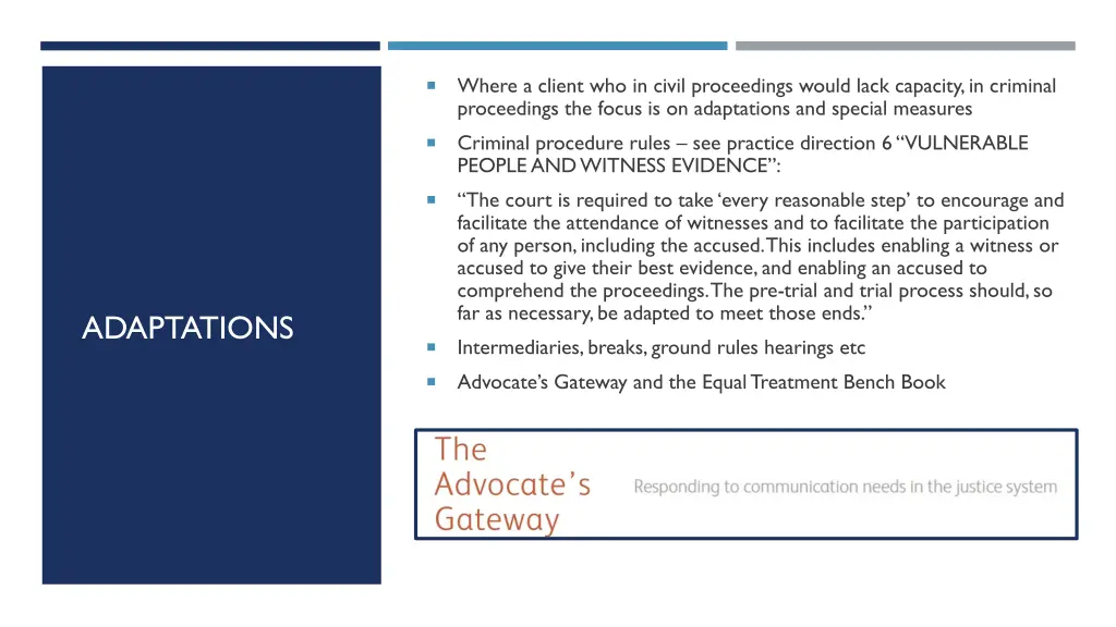 where a client who in civil proceedings would