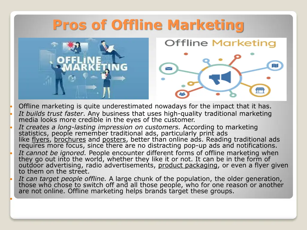pros of offline marketing