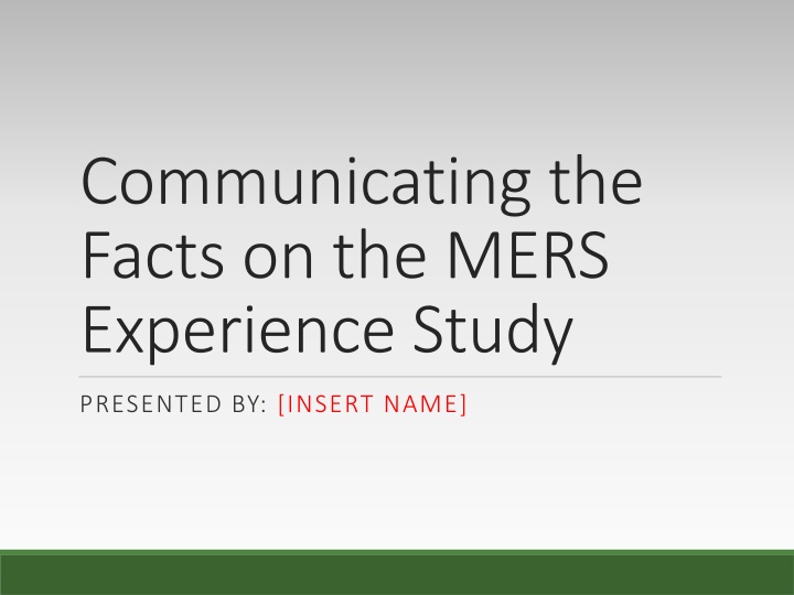 communicating the facts on the mers experience